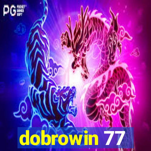 dobrowin 77